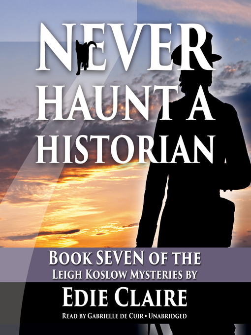 Title details for Never Haunt a Historian by Edie Claire - Available